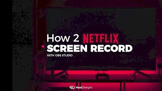 How To Screen Record A Netflix Video  EASY with OBS Studio [upl. by Jodie430]