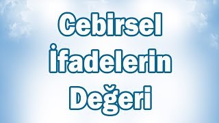 CEBİRSEL İFADENİN DEĞERİNİ BULMA Konu Anlatımı  6 Sınıf Matematik [upl. by Ellekcim220]