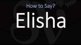 How to Pronounce Elisha CORRECTLY [upl. by Lud704]