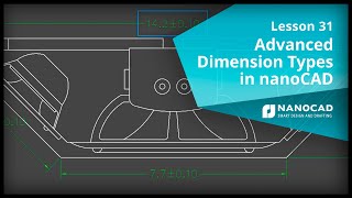 Advanced Dimensioning Methods in nanoCAD  Lesson 31 [upl. by Enelrahs932]