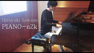 澤野弘之『PIANOnZk』 [upl. by Consuela703]