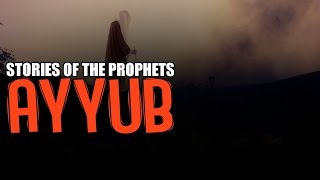 Prophet Ayyub AS The Ill Prophet [upl. by Arannahs]