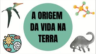 A ORIGEM DA VIDA NA TERRA [upl. by Mera367]