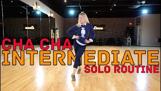 Intermediate Cha Cha Solo Practice Routine  Latin Dance Tutorial [upl. by Gabie529]