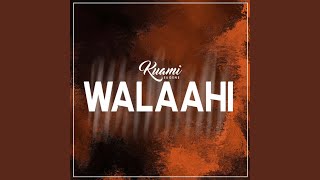 Walaahi [upl. by Ykciv]