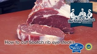 How to cut Scotch rib eye steaks [upl. by Ecinue132]