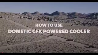 DOMETIC  How To Operate Your CFX Powered Cooler [upl. by Farika702]