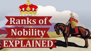 Ranks of Nobility Explained [upl. by Yldarb315]