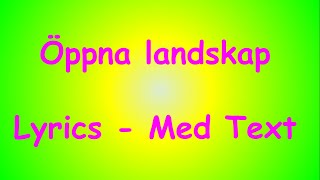 Öppna Landskap  Lyrics Med Text  Ulf Lundell [upl. by Deys]