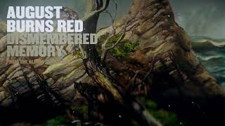 August Burns Red  Dismembered Memory [upl. by Jo]