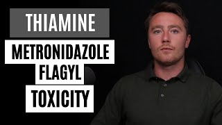 MetronidazoleFlagyl Toxicity Adverse Effects amp Thiamine Deficiency [upl. by Nevet368]