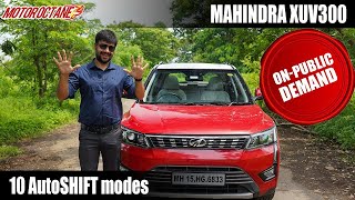 Mahindra XUV300  10 Modes of AutoSHIFT [upl. by Quinlan]