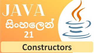 Java Tutorial  21  Java Constructors  Sinhala [upl. by Vitoria]