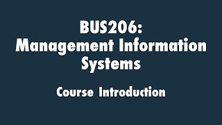 Management Information Systems Course Introduction [upl. by Sims]