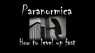 Paranormica  How to level up superfast [upl. by Nyrem499]