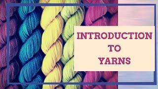 Introduction to Yarns  What Is A Yarn  Difference Between Yarn And Thread [upl. by Nyletac9]