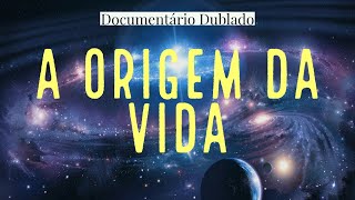 A Origem Da Vida  Criação ou Evolução Documentário [upl. by Ahsii]