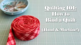 Quilting 101 How to Bind a Quilt [upl. by Mcarthur]