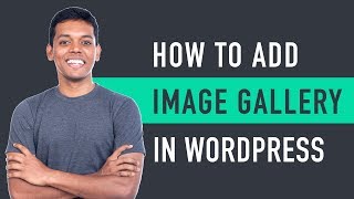 How to Add an Image Gallery in WordPress [upl. by Awra303]