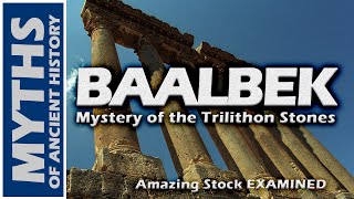 Baalbek Mystery of the Trilithon Stones [upl. by Nnyroc110]