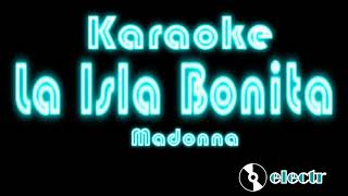 La Isla Bonita  Madonna Karaoke [upl. by Ramso235]