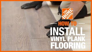 How to Install Vinyl Plank Flooring  The Home Depot [upl. by Imhsar]