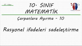 10 SINIF MATEMATİK  RASYONEL İFADELERİN SADELEŞTİRİLMESİ [upl. by Ahsetra758]