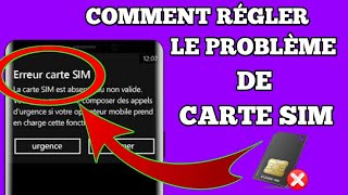 Comment régler le problème de Carte SIM Erreur SIM ou SIM invalide [upl. by Niran]