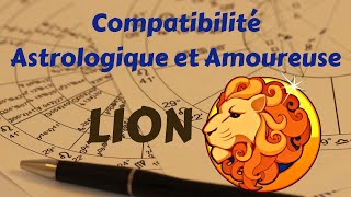 Compatibilité Astrologique et Amoureuse du signe LION ♌ [upl. by Kcirred]