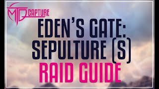 EDENS GATE SEPULTURE SAVAGE RAID GUIDE  E4S [upl. by Eellah772]