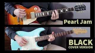 PEARL JAM  quotBlackquot Full Guitar Cover Stone and Mike Parts [upl. by Johnnie836]