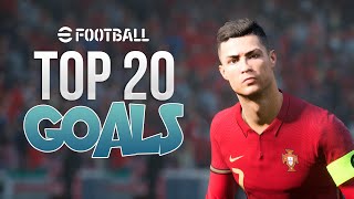 efootball 2022  TOP 20 GOALS  4K [upl. by Mcneil]