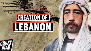 The Creation of Lebanon After The First World War Full Documentary [upl. by Calie183]