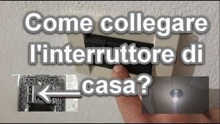 Come collegare linterruttore dei lampadari di casa Seguiteci [upl. by Adnilym542]