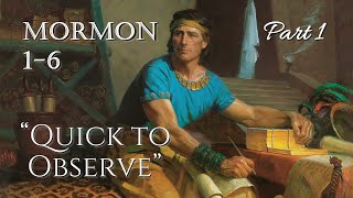 Come Follow Me  Mormon 16 part 1 quotQuick to Observequot [upl. by Rabiah]