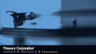 Thievery Corporation  Transcendance Official Audio [upl. by Ellery]