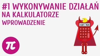 Wykonywanie działań na kalkulatorze  wprowadzenie 1  Korzystanie z kalkulatora i szacowanie wynik [upl. by Sarson744]