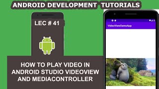 How to Play Video in Android Studio Videoview and Mediacontroller  41  Android Development [upl. by Dittman]