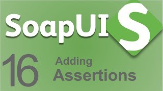 SoapUI Beginner Tutorial 16  How to add ASSERTIONS  XPath  XQuery  Json Assertions in SoapUI [upl. by Prentiss]