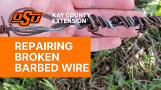 How to Repair Broken Barbed Wire Without Crimps [upl. by Annairda]