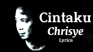 Chrisye  Cintaku Lyrics [upl. by Roana124]