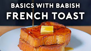 French Toast  Basics with Babish [upl. by Ennahtur]