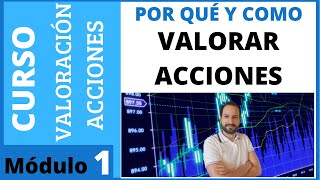 1️⃣ ¿Cómo valorar ACCIONES de una empresa en 2022 🟢 Curso de valoración 1 [upl. by Onahpets]