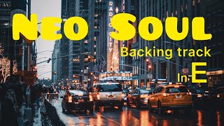 RnB Backing Track E major Neo Soul  Groove Guitar Jam [upl. by Suivatnad]