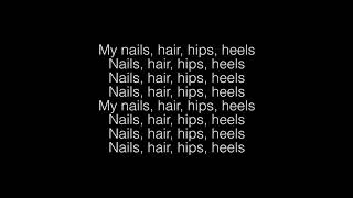 Todrick Hall Nails Hair Hips Heels Lyrics [upl. by Glynnis]