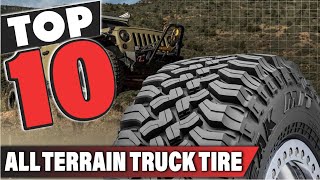 Best All Terrain Truck Tire In 2024 Top 10 All Terrain Truck Tires Review [upl. by Nnylamme]