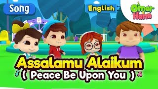 Islamic Songs For Kids  Assalamu Alaikum  Omar amp Hana [upl. by Notsrik]