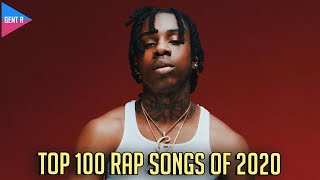 TOP 100 RAP SONGS OF 2020 YOUR CHOICE [upl. by Casi]