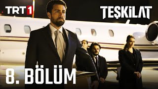 Teşkilat 8 Bölüm [upl. by Fradin]