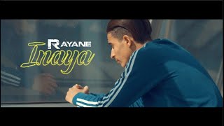 Rayane  Inaya Clip Officiel [upl. by Thorsten]